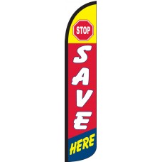 Stop Save Here Wind-Free Feather Flag