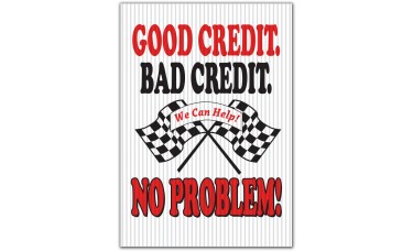Good Credit Bad Credit No Problem Underhood Sign