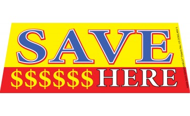 Save $$$ Here Windshield Banner