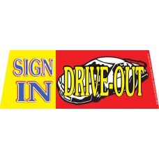 Sign In Drive Out Windshield Banner