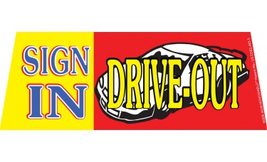 Sign In Drive Out Windshield Banner